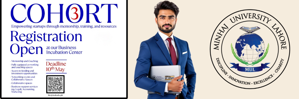 Cohort 3 Registration Open – Minhaj University Lahore Business Incubation Center
