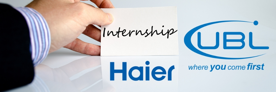 UBL and Haier Internships 2025 Announced: Apply Now