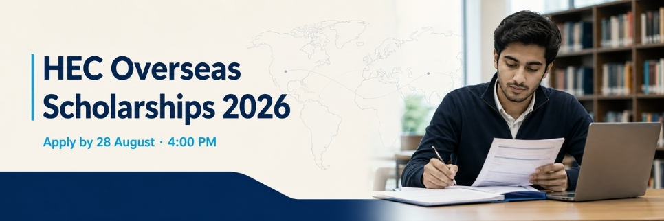 HEC Overseas Scholarships 2026 — Phase-III, Batch-IV: Apply by August 28