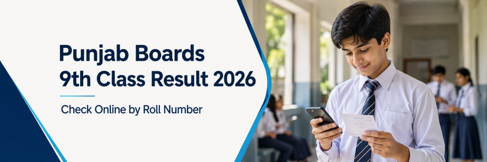 Punjab Boards 9th Class Result 2026 Announced – Check Online by Roll Number