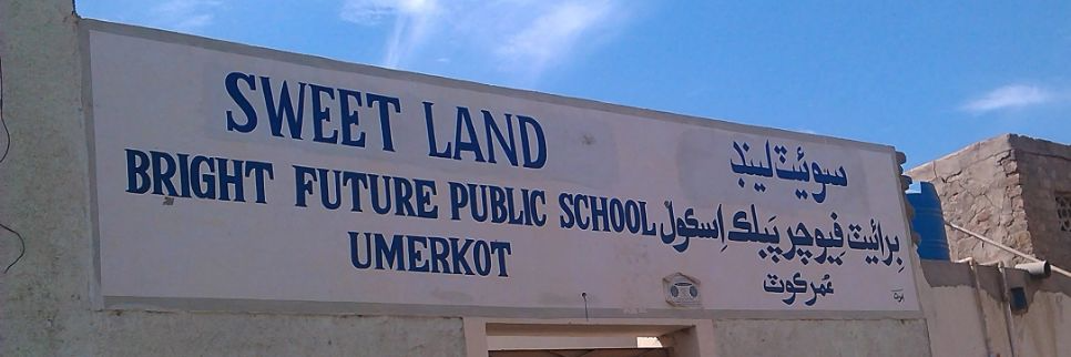 Bright Future Public School Umerkot ( Sweet Land Campus )